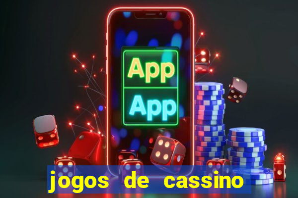 jogos de cassino que ganha dinheiro de verdade